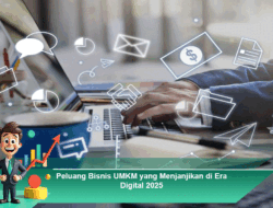 Peluang Bisnis UMKM yang Menjanjikan di Era Digital 2025