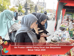Ide Produk UMKM Paling Dicari dan Berpotensi Besar Tahun 2025