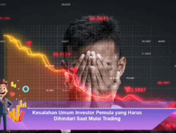 Kesalahan Umum Investor Pemula yang Harus Dihindari Saat Mulai Trading