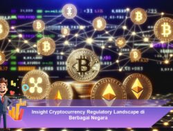 Insight Cryptocurrency Regulatory Landscape di Berbagai Negara